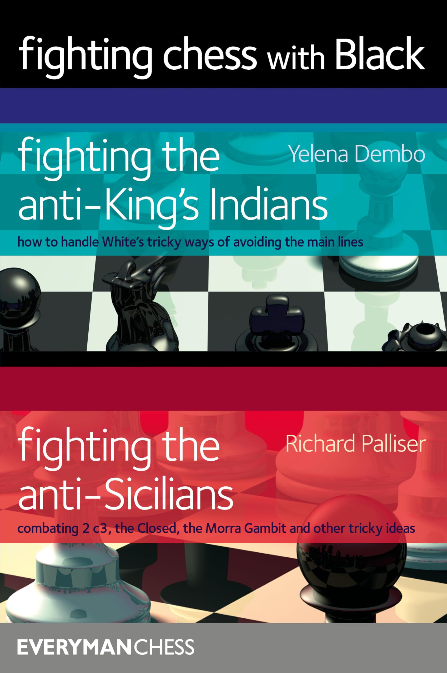 Fighting Chess with Black: Fighting the Anti-king's Indians / Fighting the Anti-sicilians