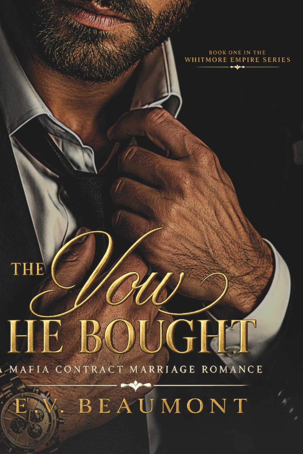 The Vow He Bought: A Mafia Contract Marriage Romance (The Whitmore Empire Series)