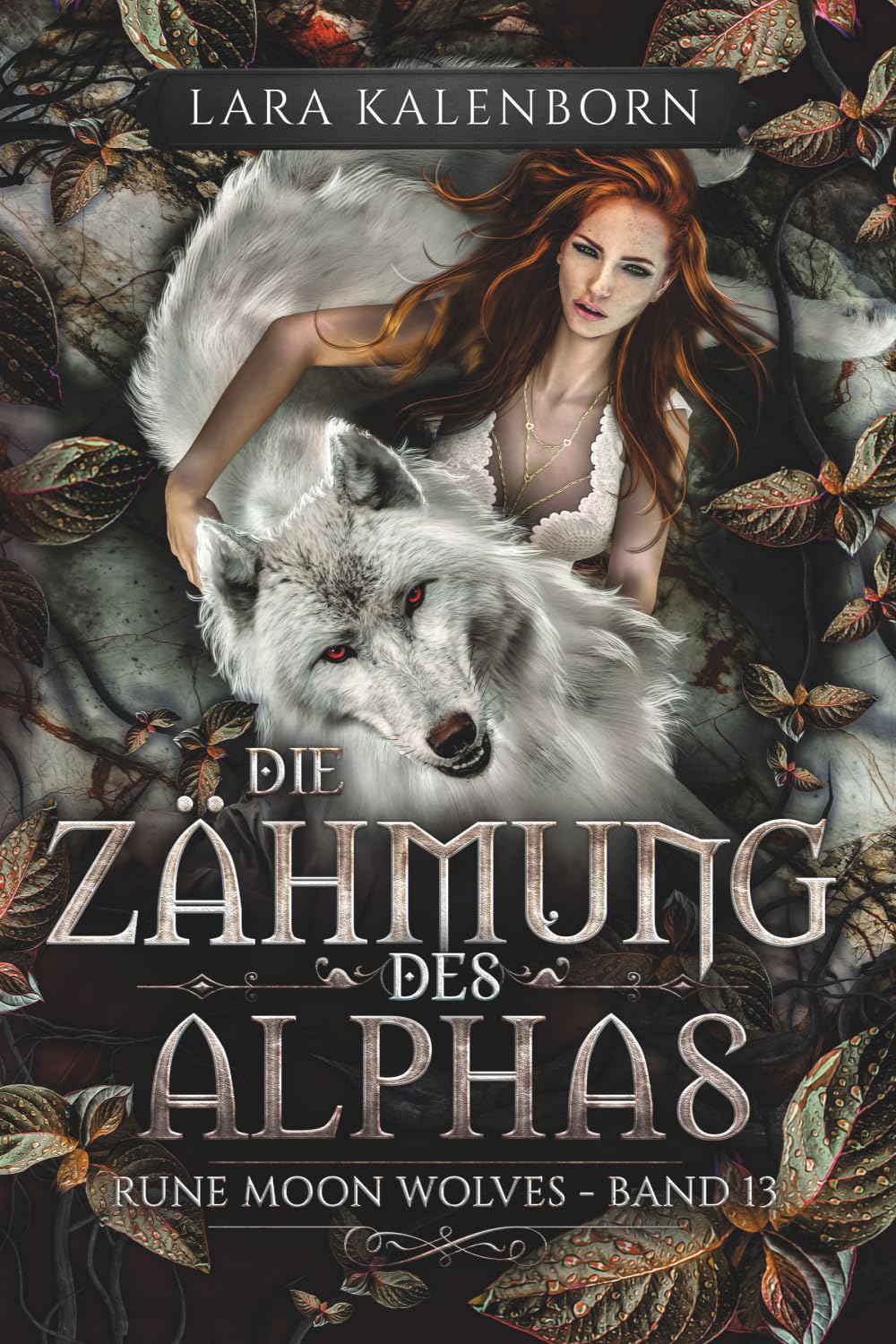 "Die Zähmung des Alphas" (Rune Moon Wolves 13): Ein Wolf-Gestaltwandler-Liebesroman