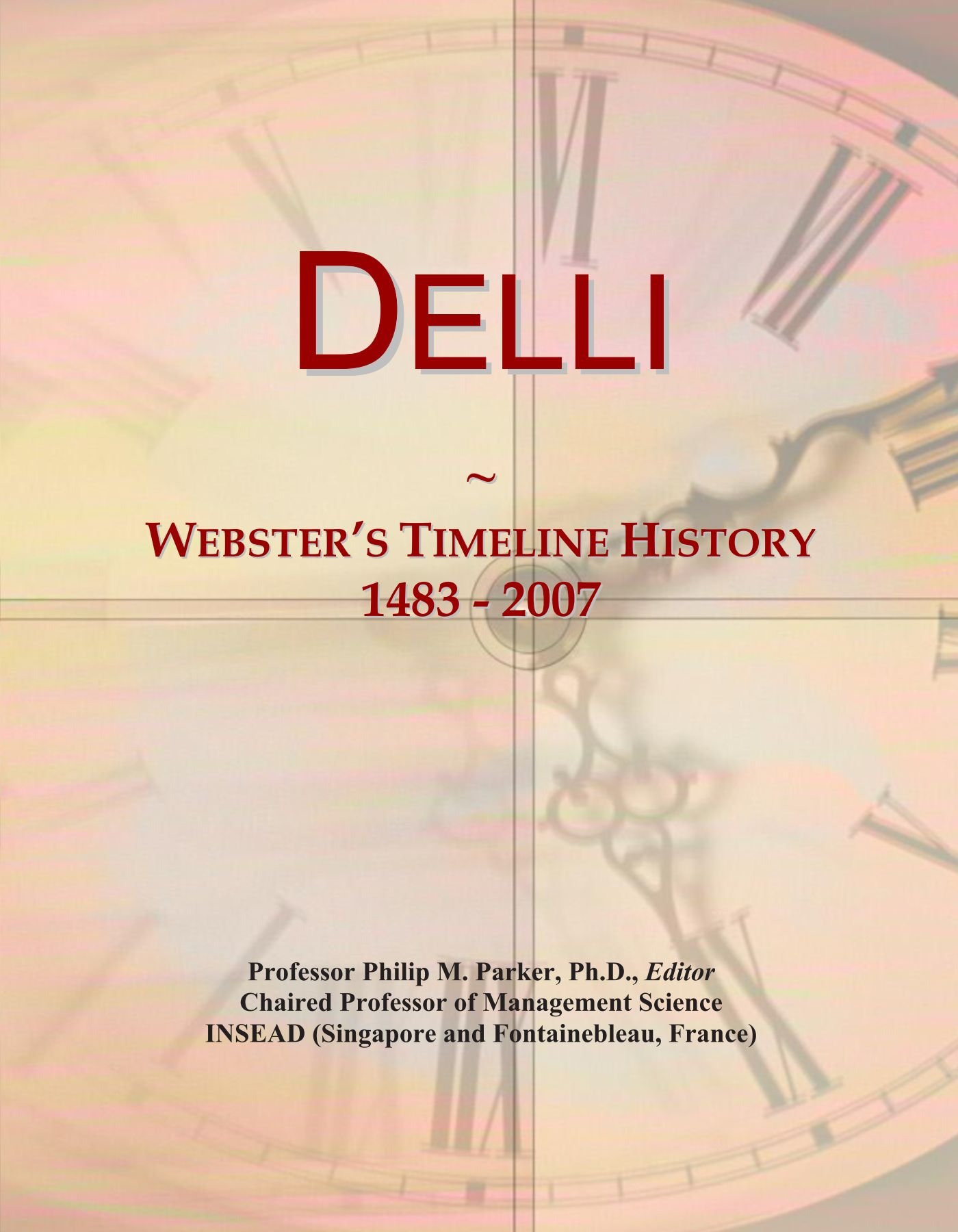 Delli: Webster's Timeline History, 1483 - 2007