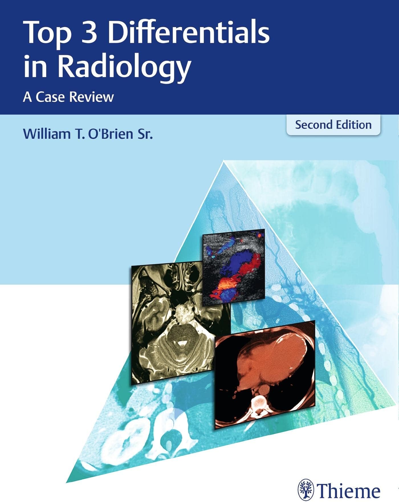 Top 3 Differentials in Radiology: A Case Review