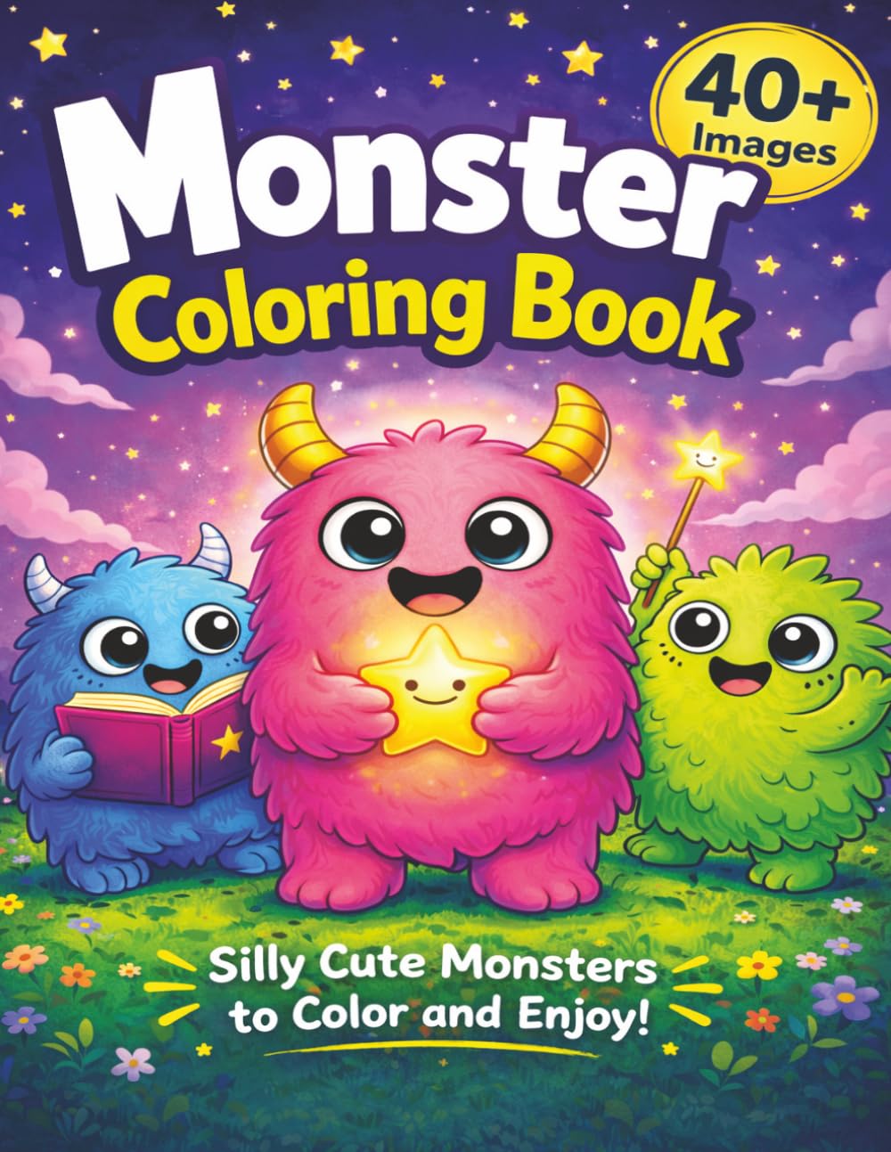 Cute Monsters Coloring Book for Kids: 40+ Fun and Easy Monster Designs with Silly Characters, Playful Activities, and Big Simple Pages for Ages 4–8