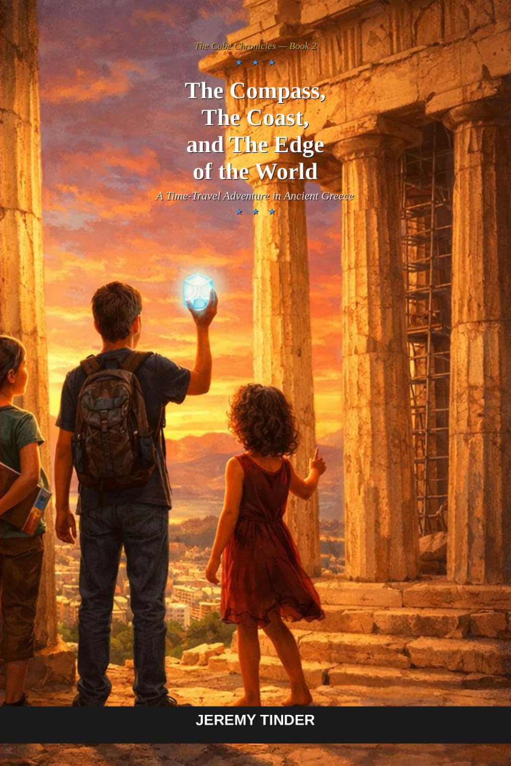 The Compass, The Coast, and The Edge of the World: A Time-Travel Adventure in Ancient Greece (The Cube Chronicles)