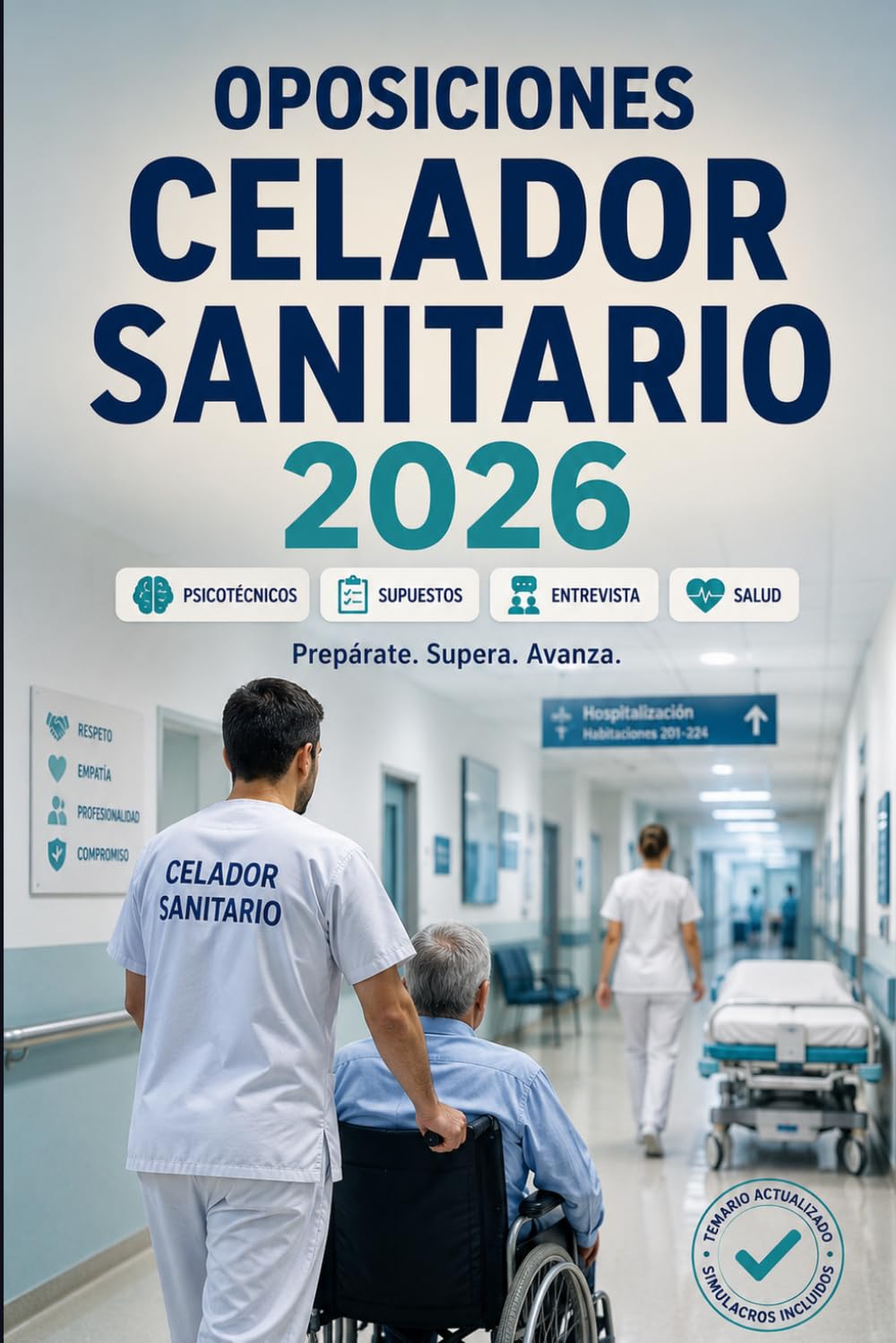 Oposiciones Celador Sanitario 2026: Funciones del celador, movilización de pacientes, atención al usuario, prevención de riesgos, test y simulacros