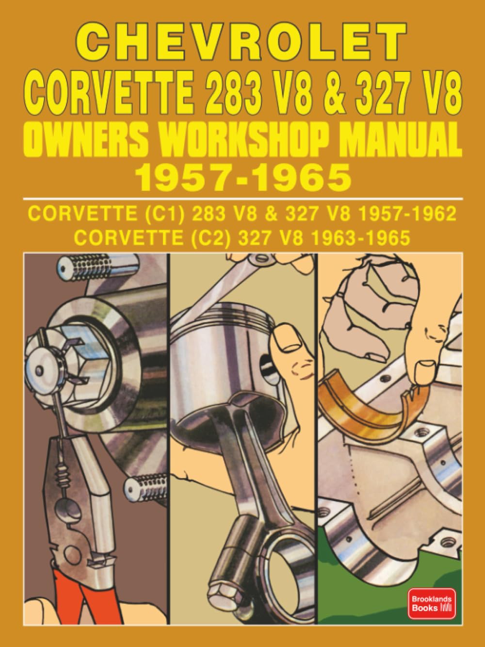 CHEVROLET CORVETTE 283 V8 & 327 V8 OWNERS WORKSHOP MANUAL 1957-1965