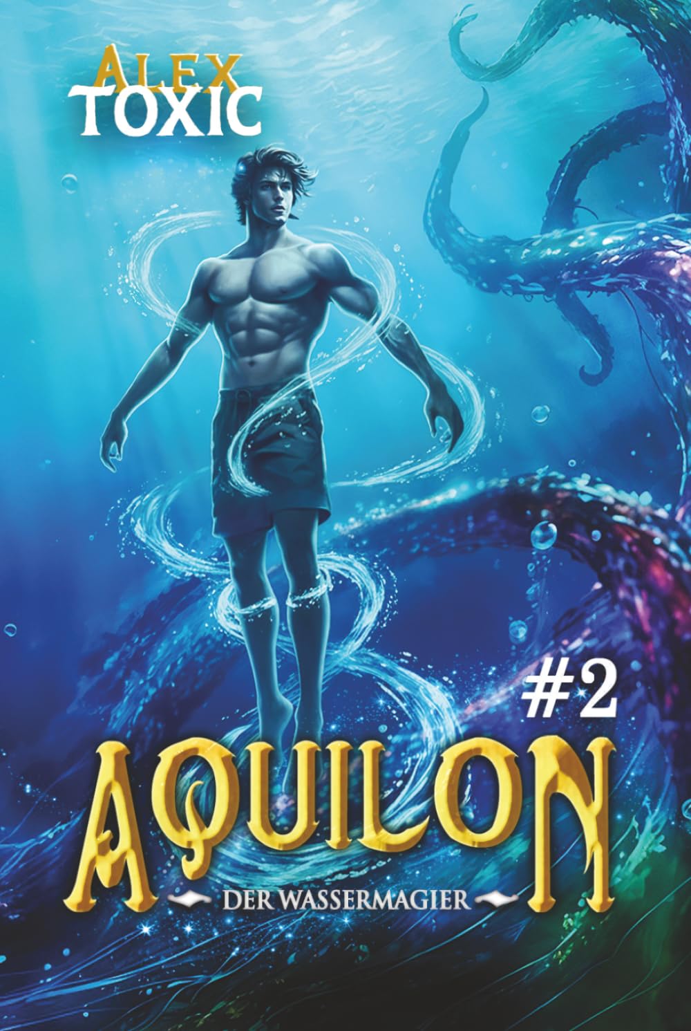 Aquilon: Der Wassermagier (Buch 2): Eine historische Portal Progression-Fantasy Serie