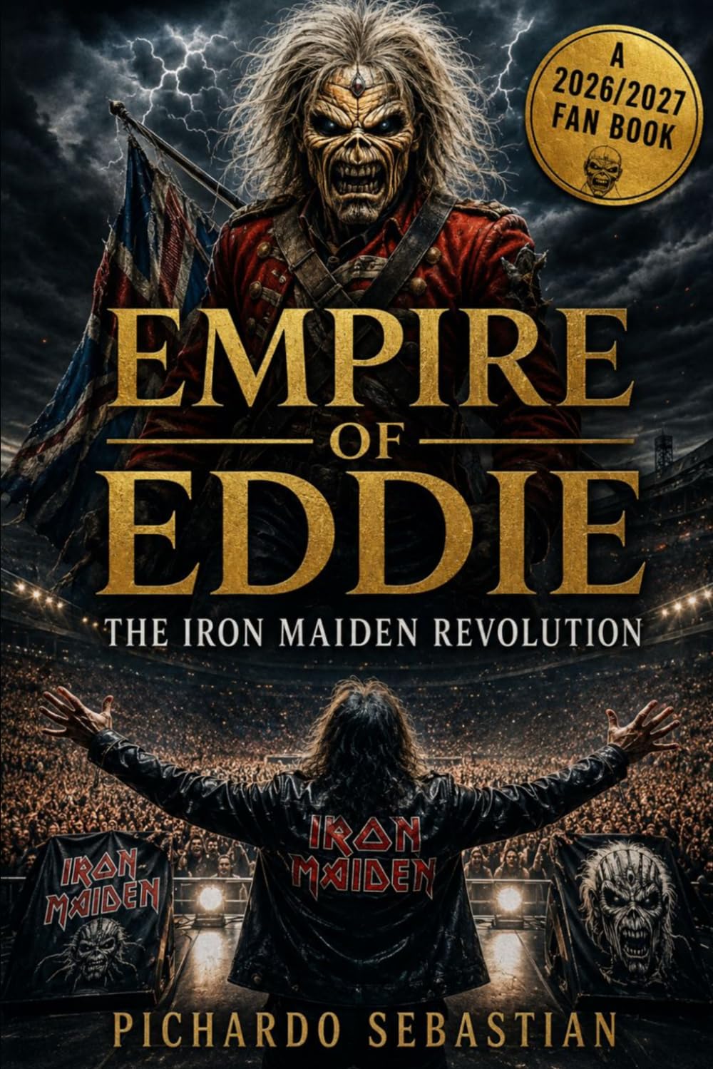 EMPIRE OF EDDIE: The Iron Maiden Revolution