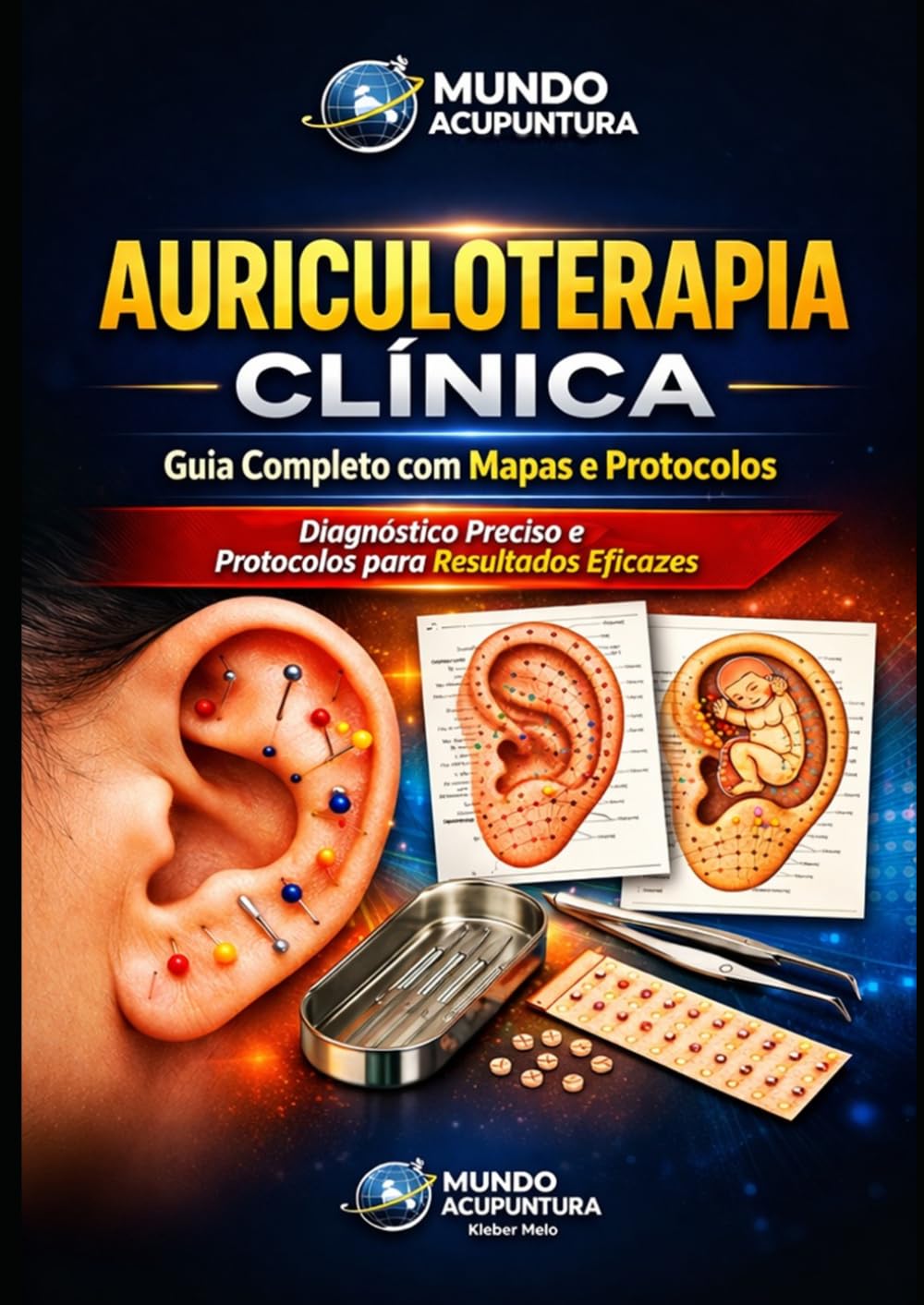 AURICULOTERAPIA CLÍNICA: Guia Completo com Protocolos Clínicos