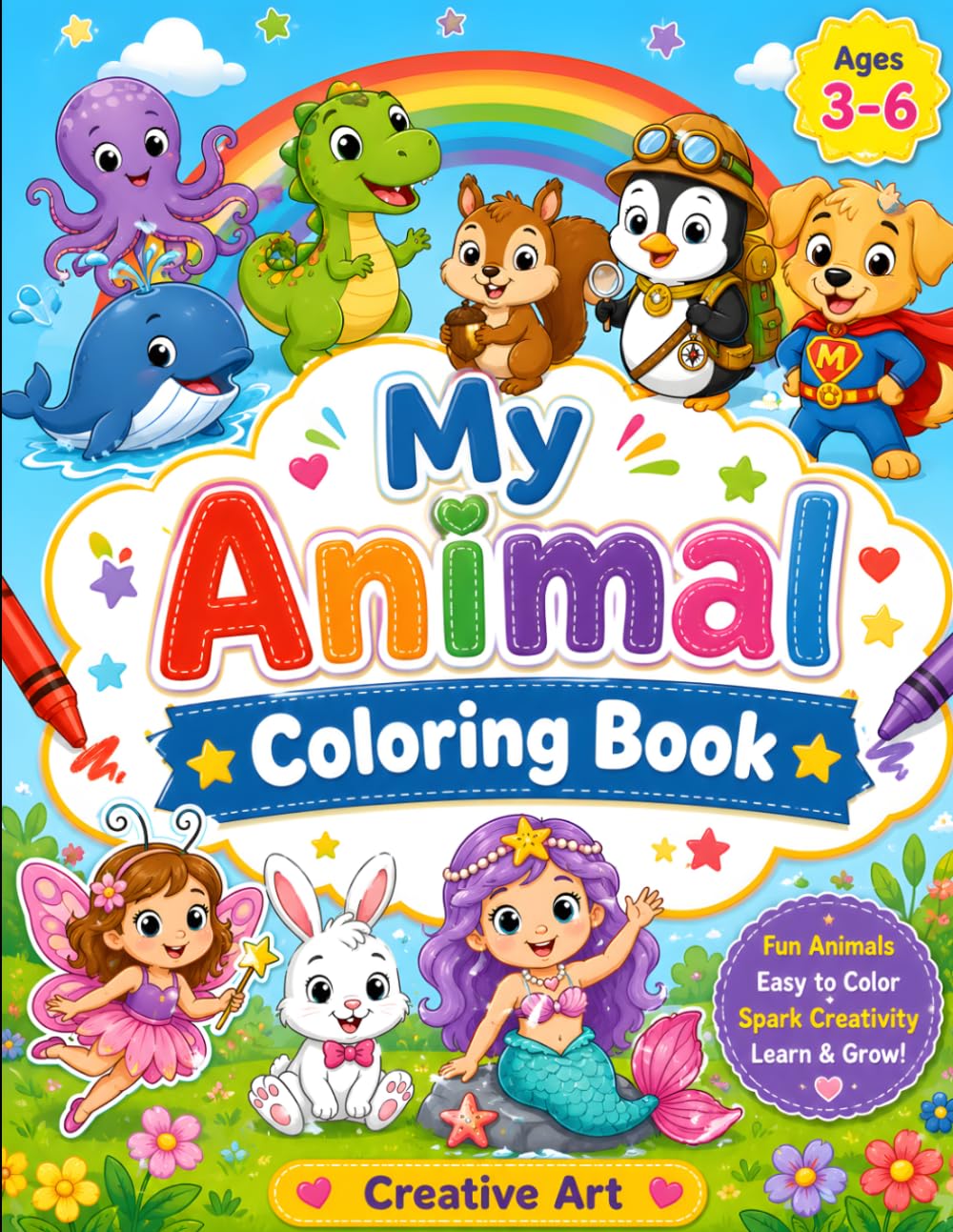 MY ANIMAL COLORING BOOK: FUN AND EASY COLORING PAGES FOR KIDS