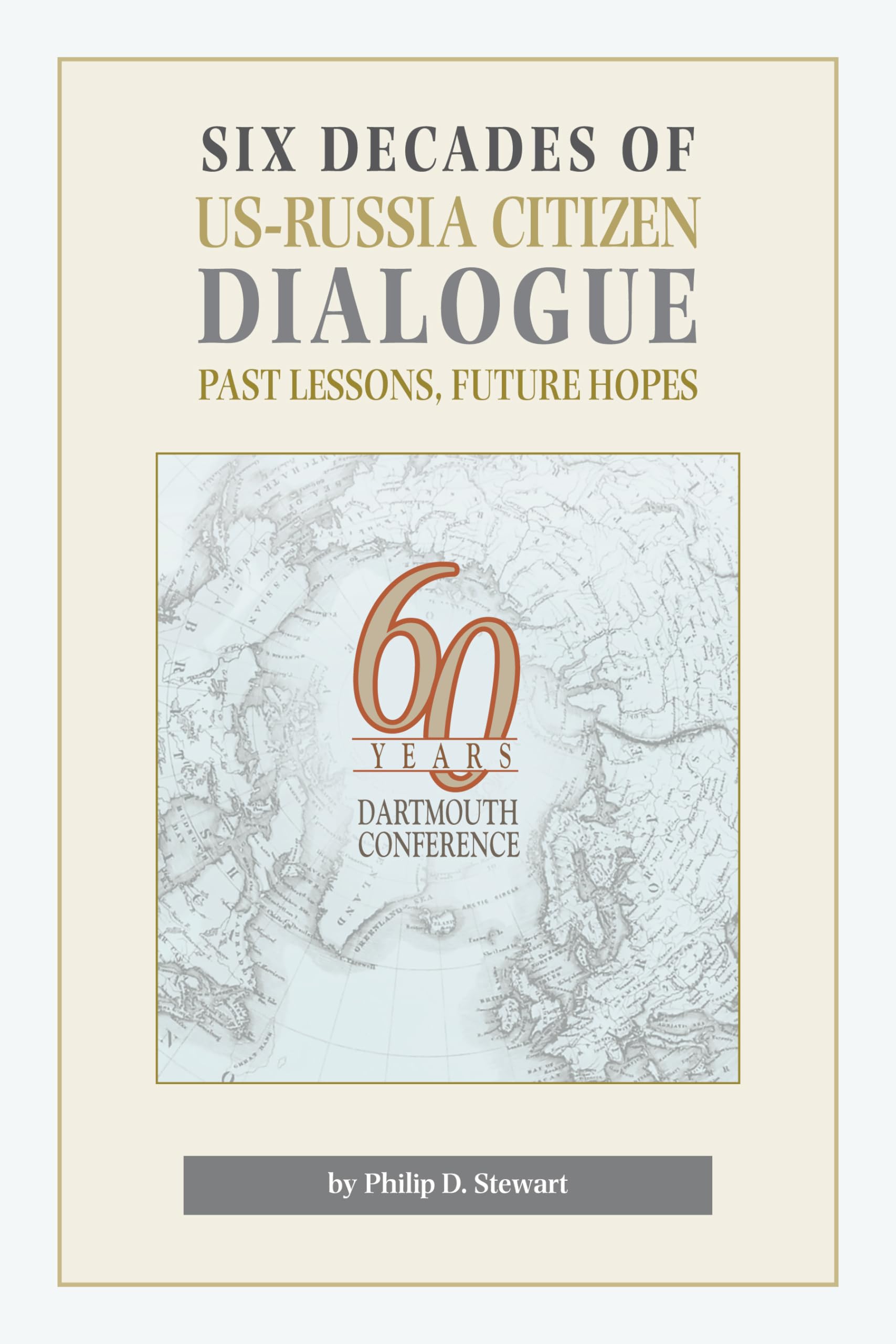 Buy Six Decades of Us-russia Citizen Dialogue: Past Lessons, Future Hopes — BookShops.in