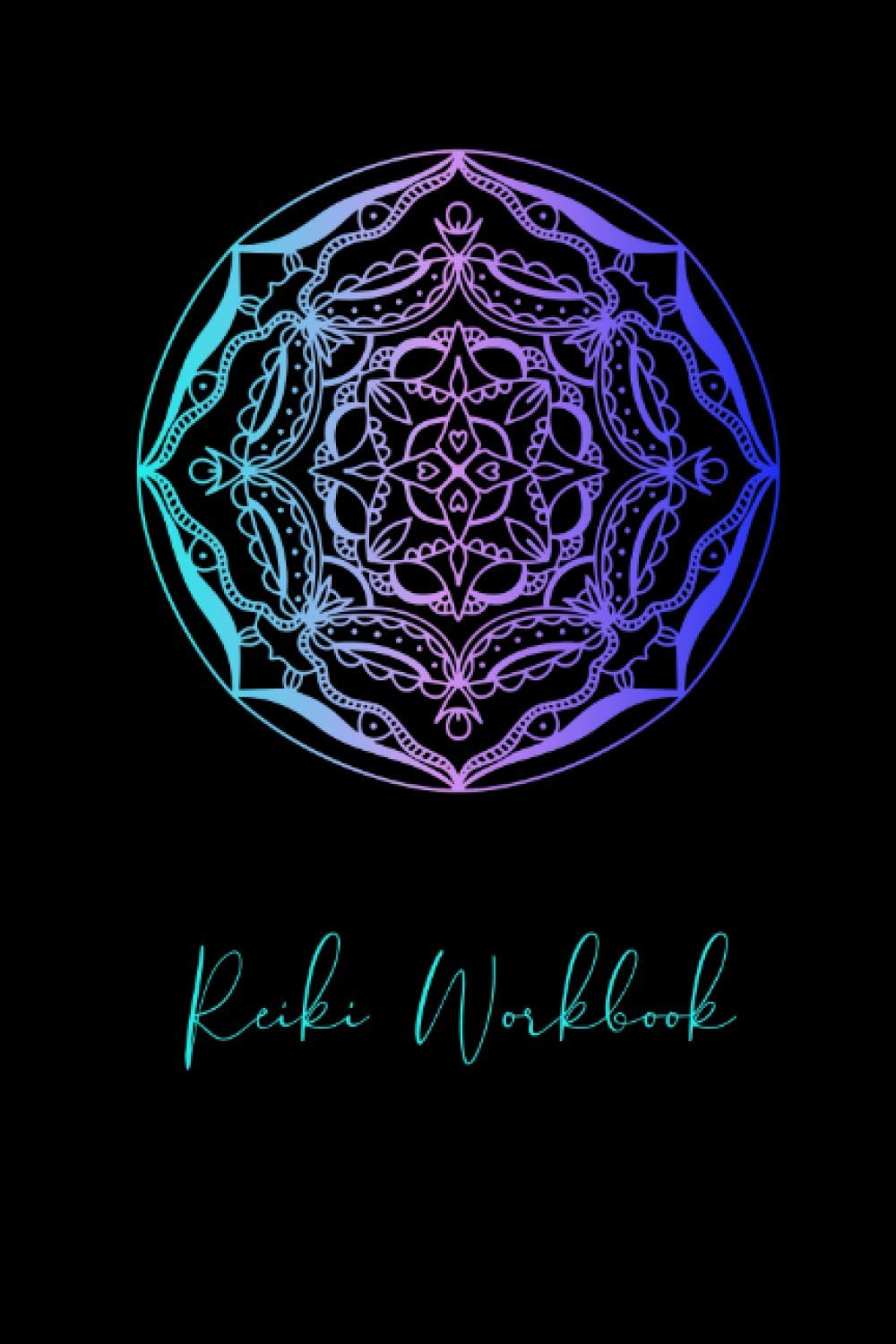 Reiki Workbook: Blank body diagrams and client notes, for beginners and distance healing