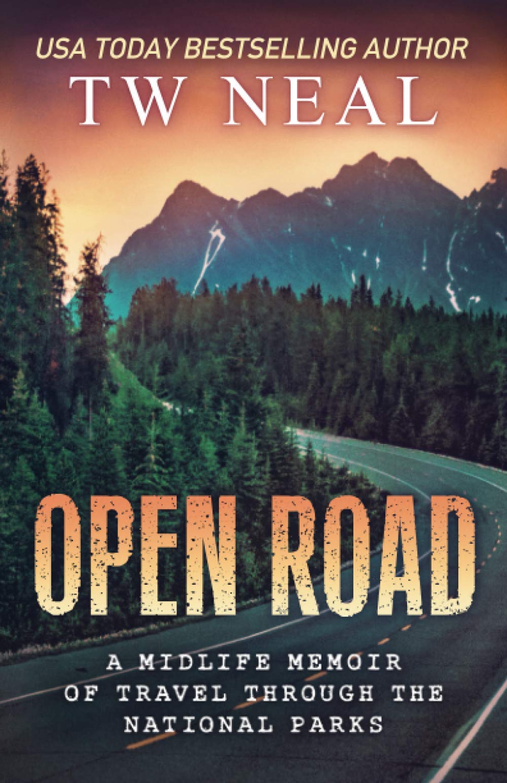 Open Road: A Midlife Memoir of Travel and the National Parks: 2 (Memoir Series)