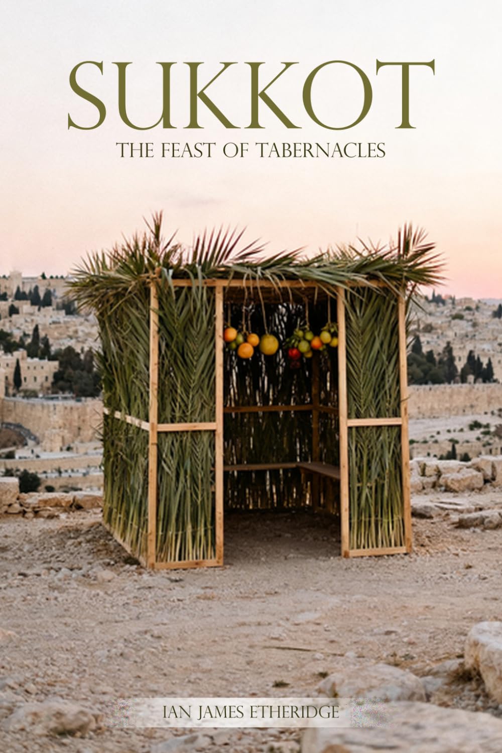 Sukkot: The Feast of Tabernacles