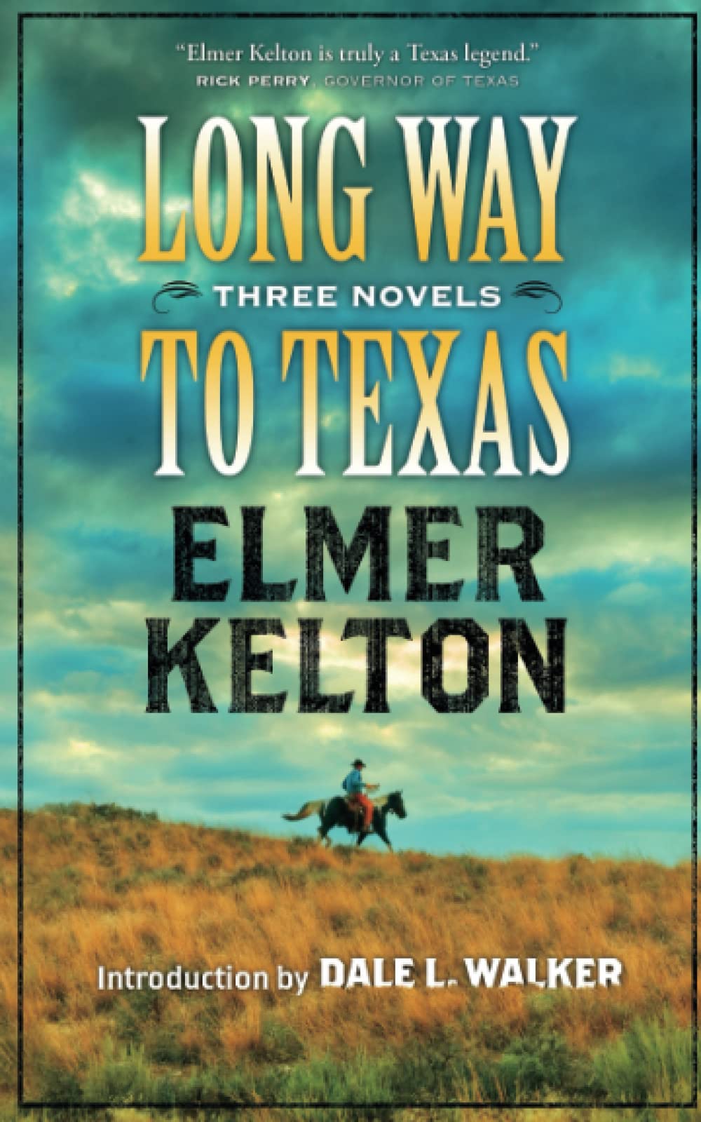 Long Way to Texas: Three Novels