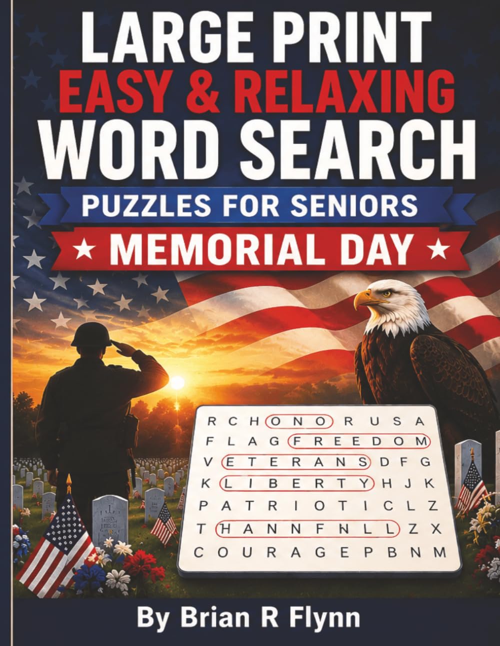 LARGE PRINT EASY & RELAXING WORD SEARCH PUZZLES FOR SENIORS: MEMORIAL DAY: 2,000 COGNITIVE SEARCH WORDS FOR FOCUS , RELAXATION & MENTAL STIMULATION