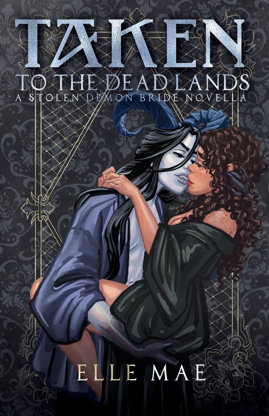 Taken to the Deadlands: A Sapphic Demon Auction Romance (Stolen Demon Brides)