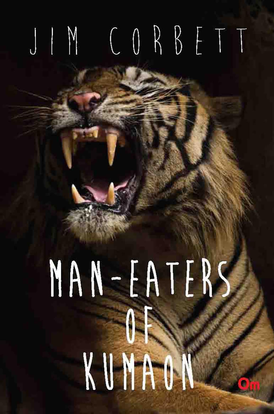 Jim Corbett : Man Eaters of Kumaon