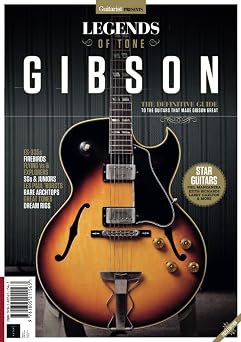 Guitarist Legends of Tone Gibson