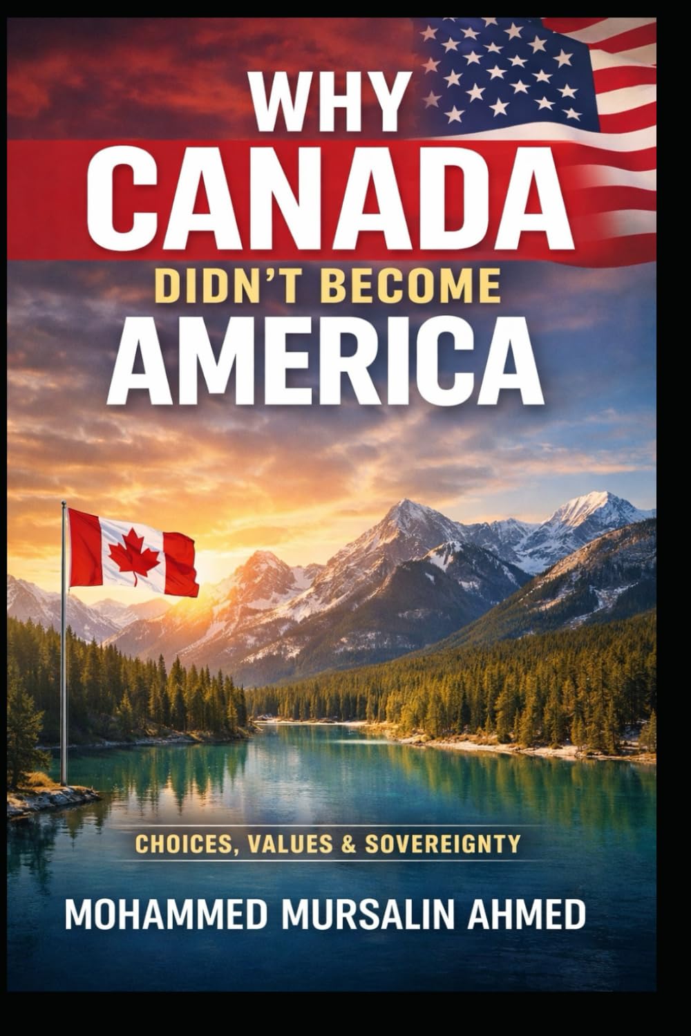 Why Canada Didn’t Become America