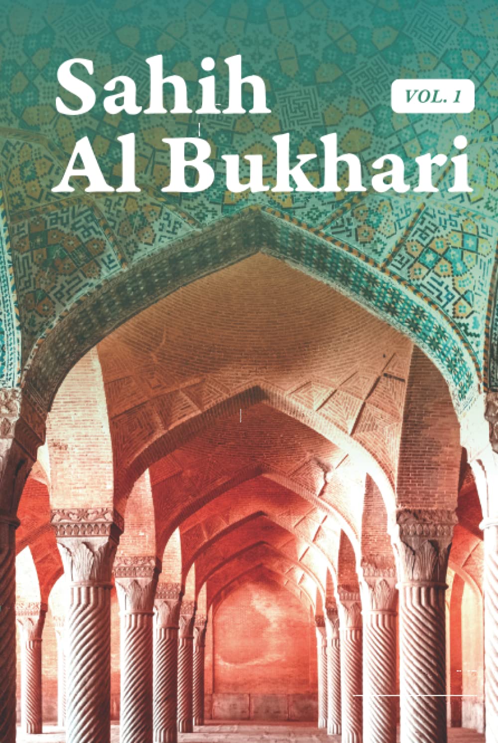 Sahih Al Bukhari Hadith Volume 1 of 9 In English Only Translation Book 1 to 12: Hardcover (Translated)