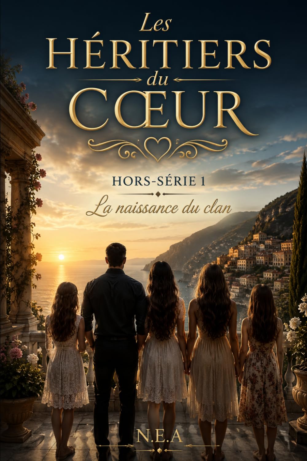 Les Héritiers du Cœur Hors-Série 1: La naissance du clan (L’Empire des Familles)