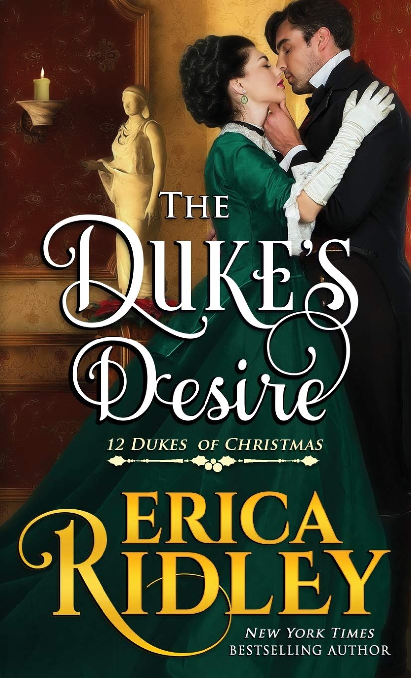 The Duke's Desire: 8 (12 Dukes of Christmas)