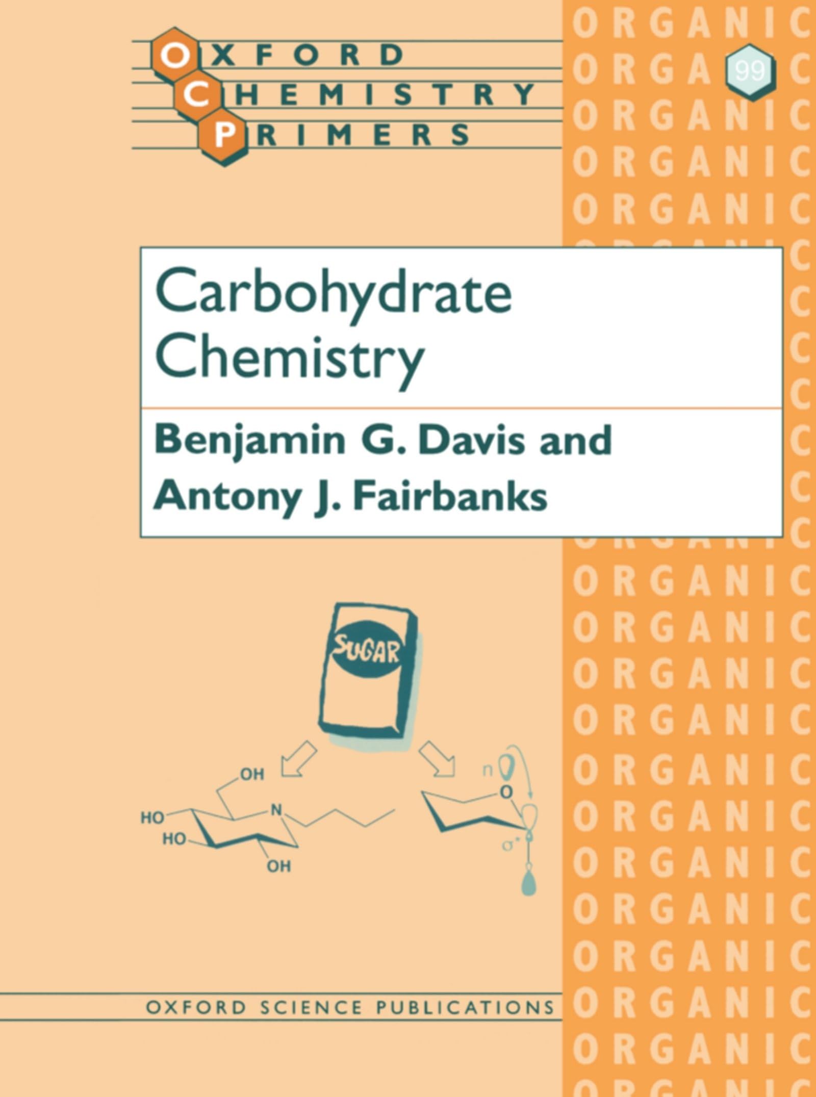 Carbohydrate Chemistry (Oxford Chemistry Primers)