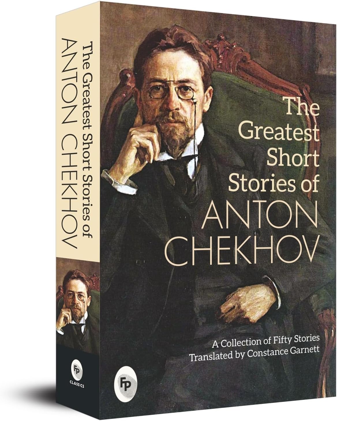The Greatest Short Stories of Anton Chekhov: A Collection of Fifty Story