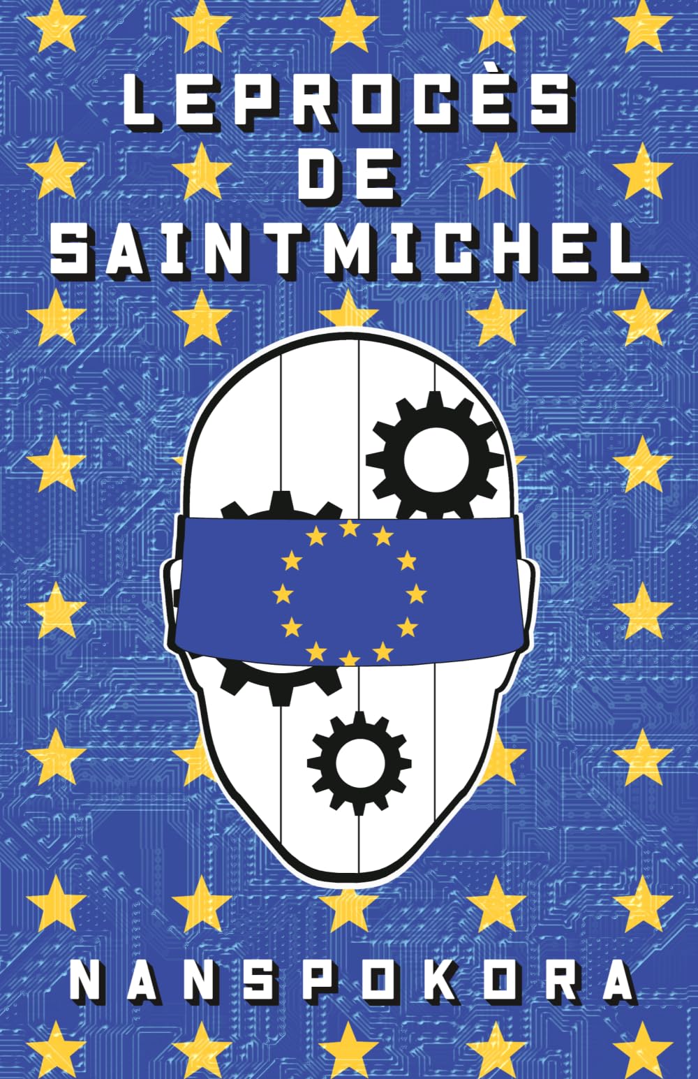 Le procès de Saint Michel: Dystopie politique et philosophique