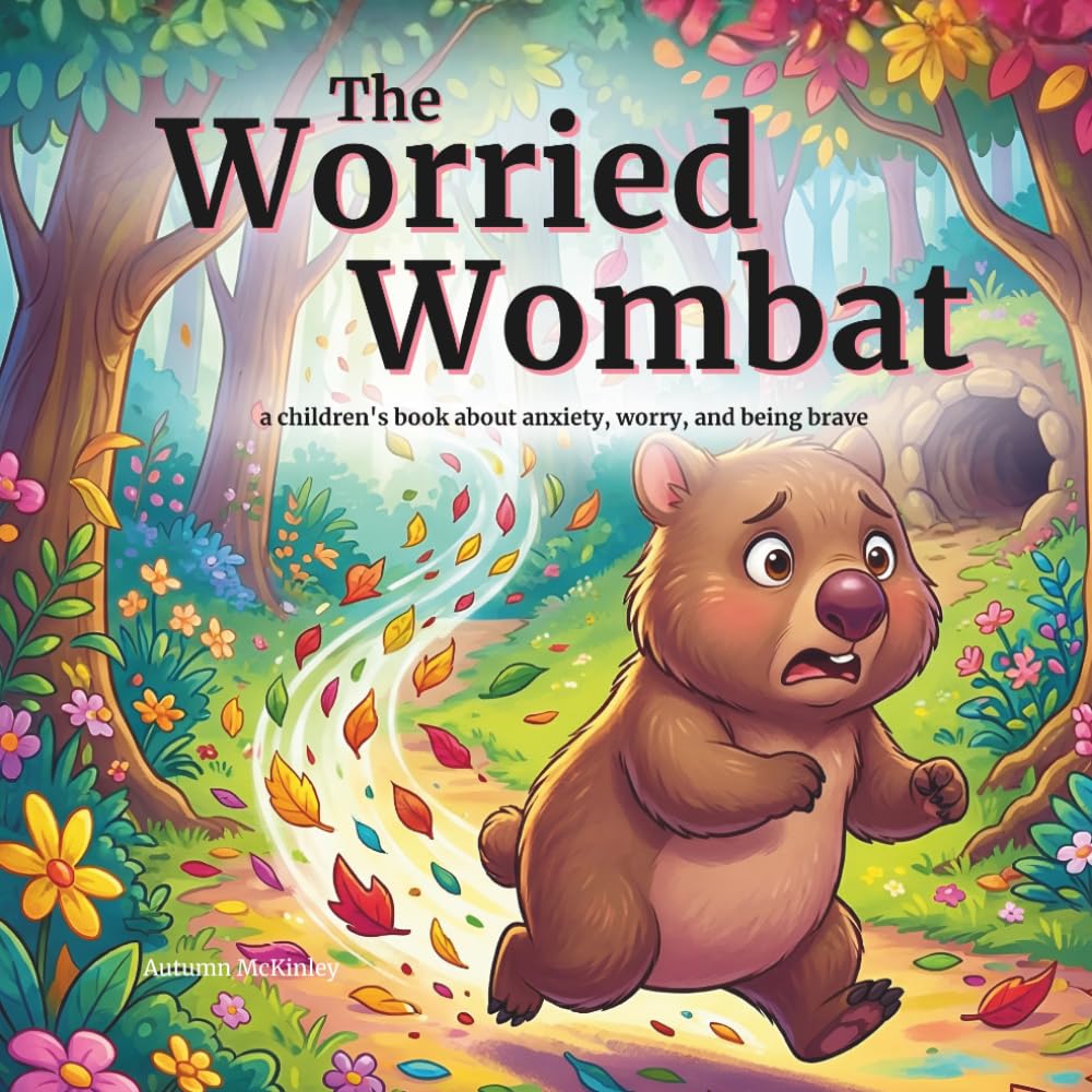 The Worried Wombat: A Children's Book About Anxiety & Worry for Kids | Teaching Breathing, Mindfulness & Coping Skills: Social Emotional Learning SEL ... for New Baby Shower (Emotions in the Wild)