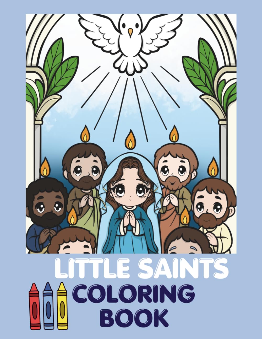 Little Saints Coloring Book: Heaven's Friends