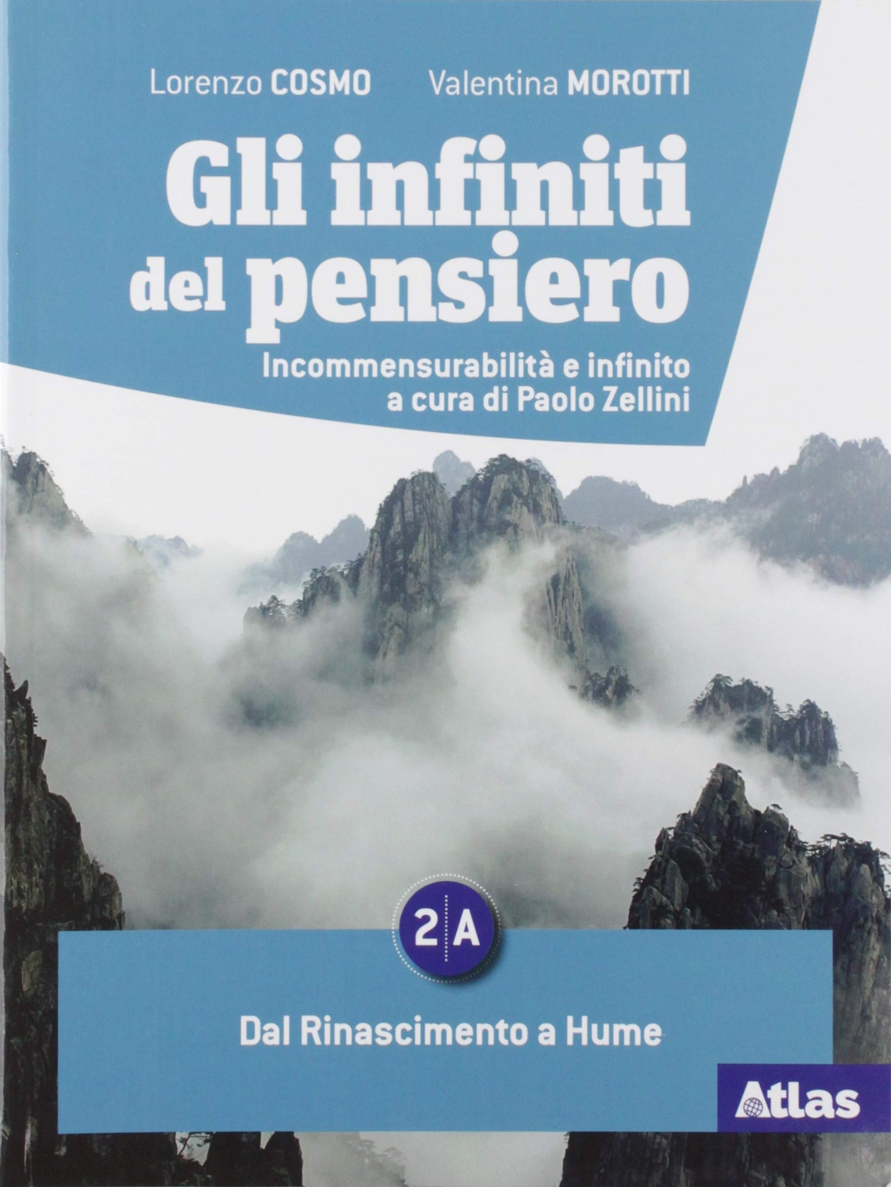 Gli infiniti del pensiero. Per le Scuole superiori. Con e-book. Con espansione online (Vol. 2A-2B)