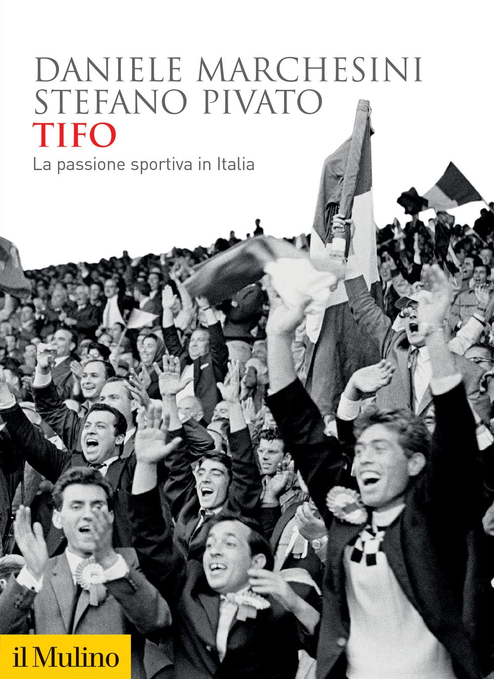 Tifo. La Passione Sportiva In Italia - 4