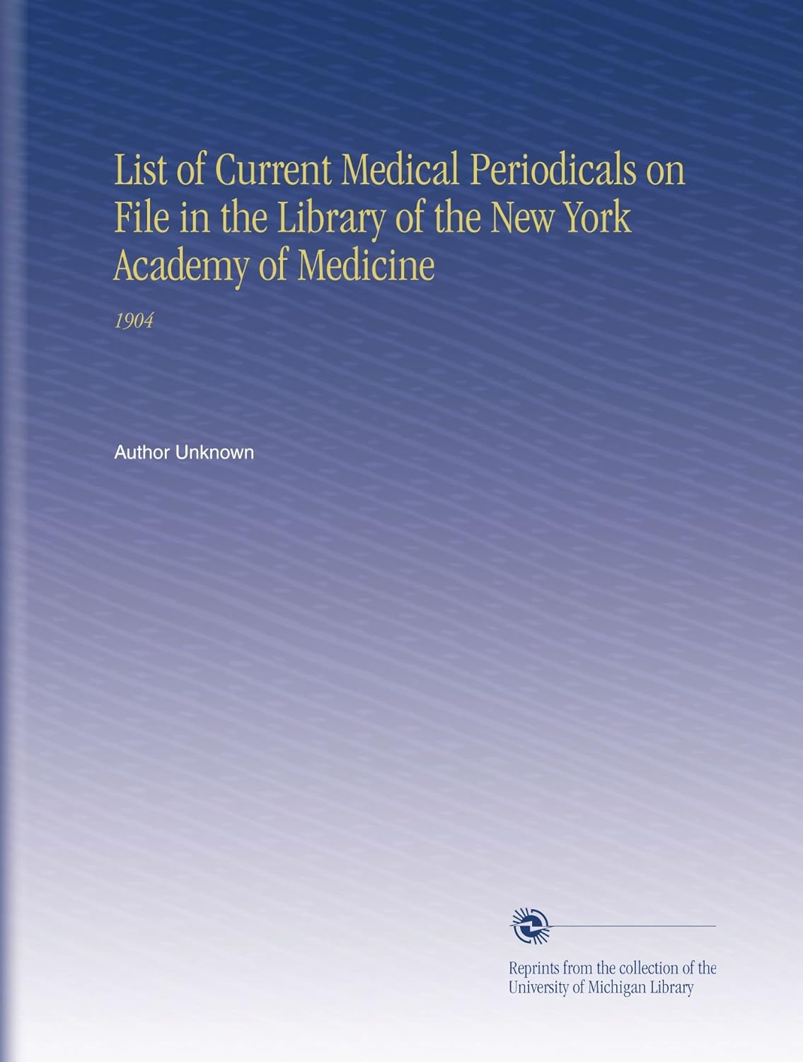 List of Current Medical Periodicals on File in the Library