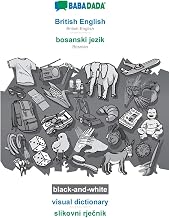 British English - bosanski jezik, visual dictionary, BW: BABADADA British English - Bosnian, visual dictionary, BW