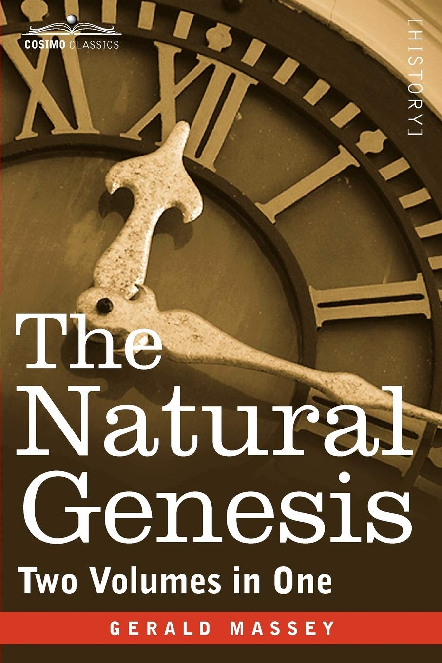 The Natural Genesis: Two Volumes in One (Cosimo Classics) Paperback – December 1, 2011 by Gerald Massey (Author)