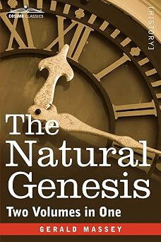 The Natural Genesis Two Volumes in One Cosimo Classics