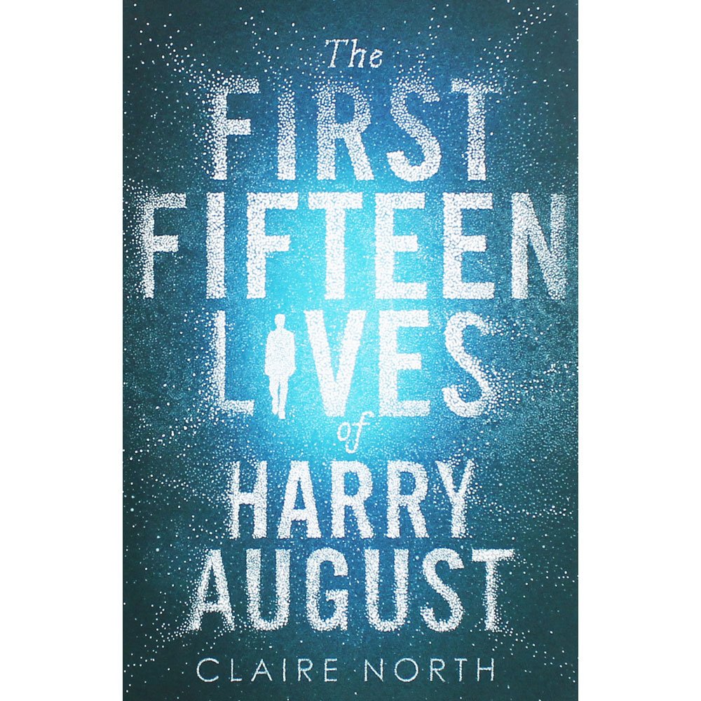 Buy The First Fifteen Lives of Harry August — BookShops.in