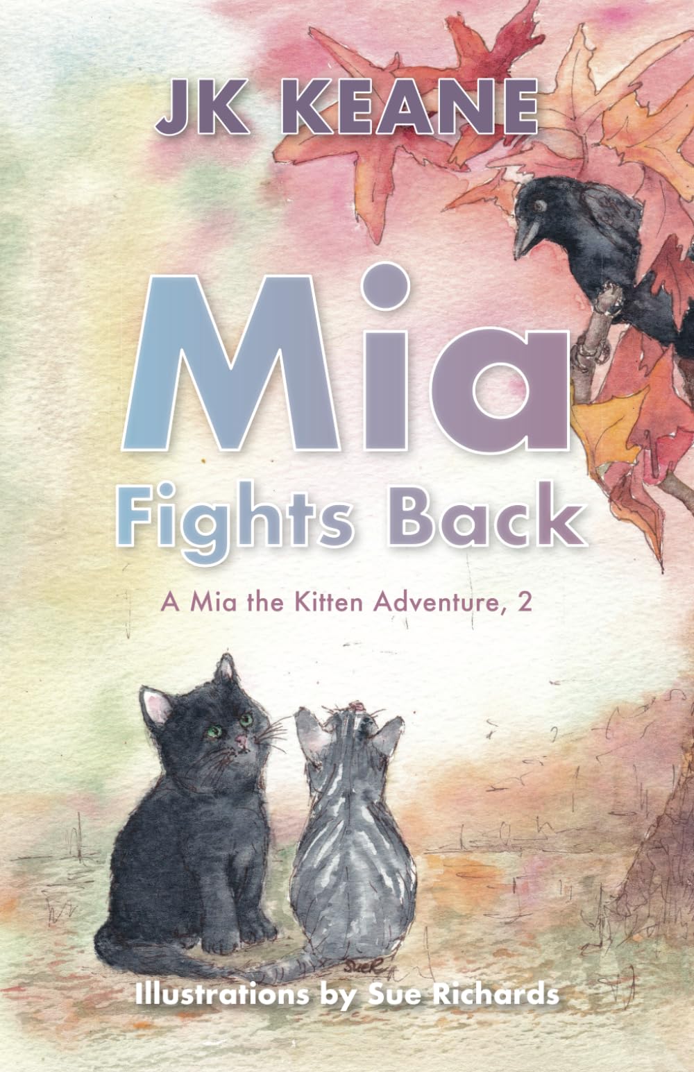 Mia Fights Back: A Mia the Kitten Adventure, 2 (Mia the Kitten Adventure Series)