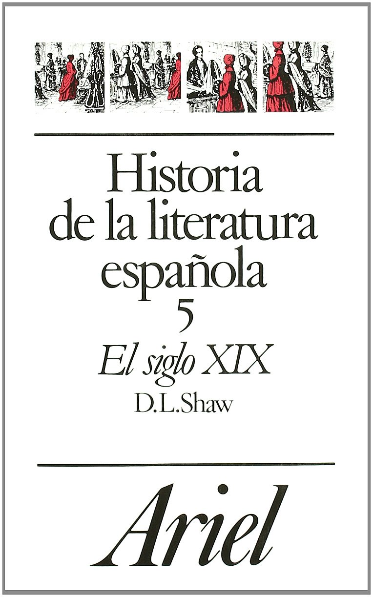 Historia de la literatura española, 5. El siglo XIX (Ariel Letras)