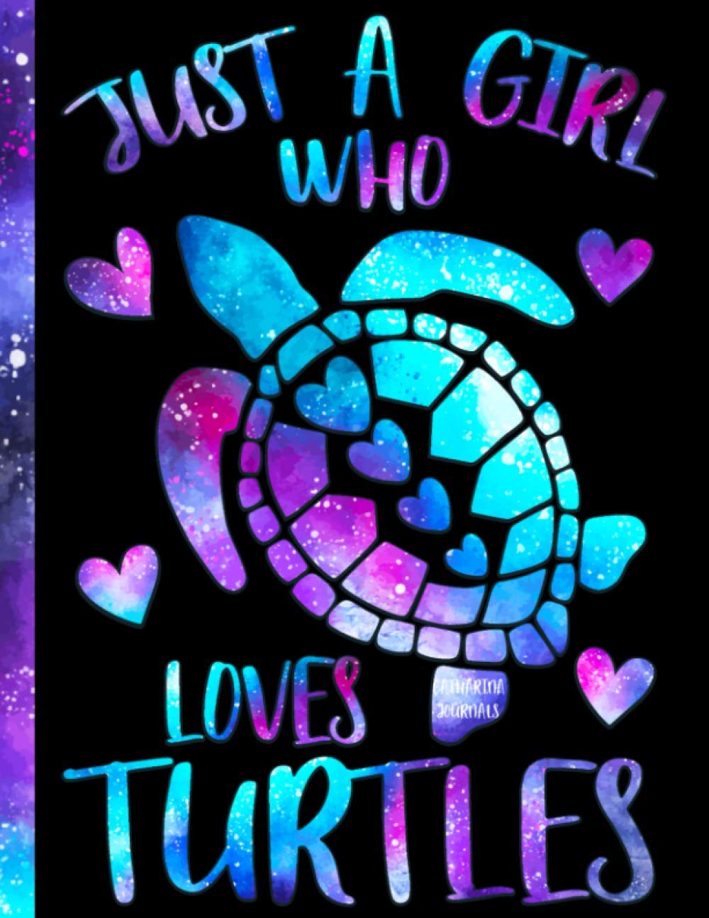 Just a girl who loves Turtles: Cute 8.5'' x 11'' Sketch book with blank paper for Sea turtle Lovers | Perfect notebook gift idea for teen girls who ... for Drawing, Doodling or Sketching.
