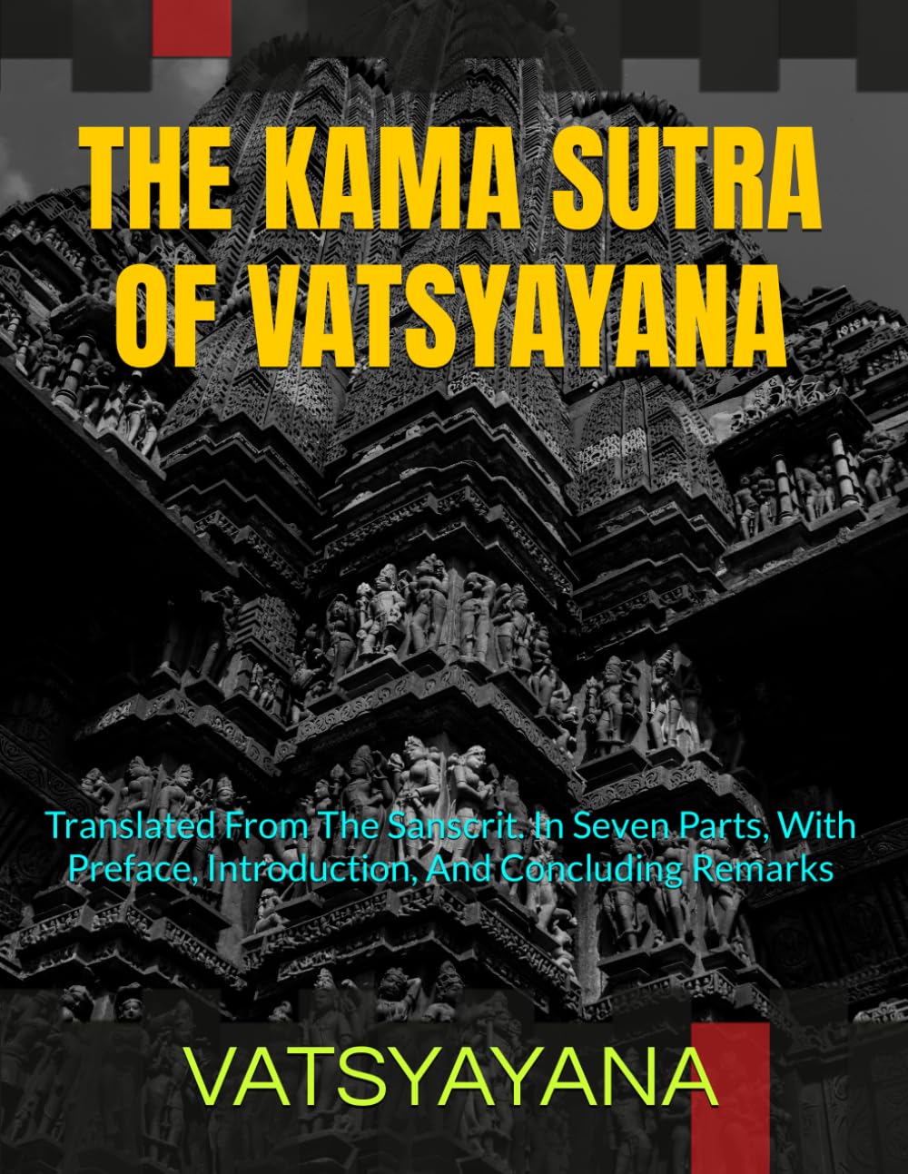 THE KAMA SUTRA OF VATSYAYANA | an Original 1883 | Illustrated: Translated From The Sanscrit. In Seven Parts, With Preface, Introduction, And Concluding Remarks