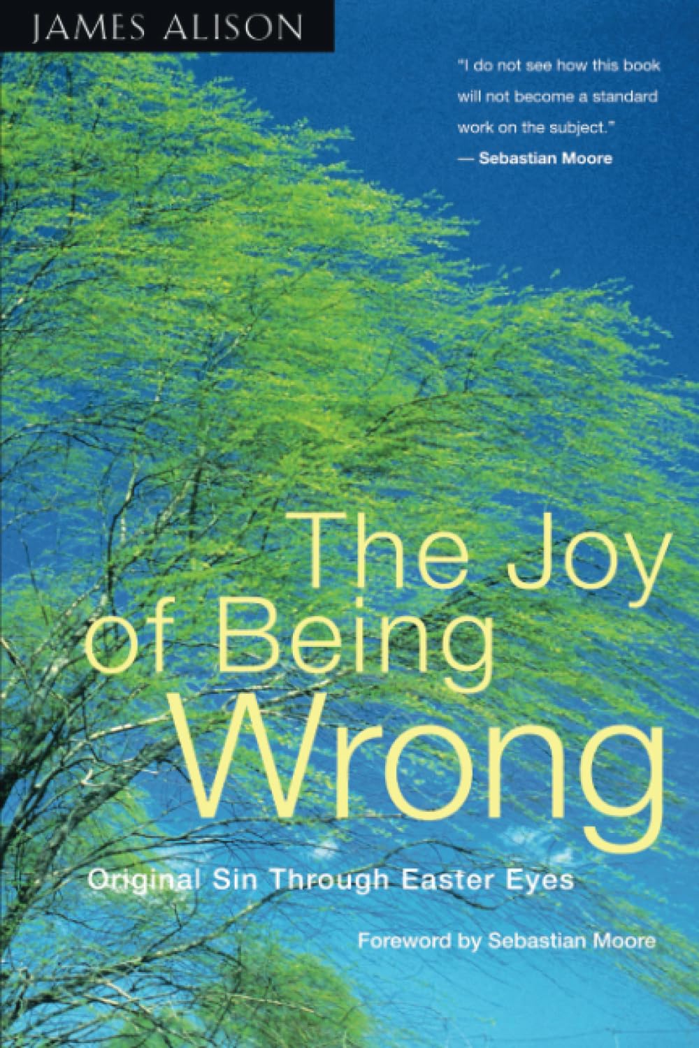 The Joy of Being Wrong: Original Sin Through Easter Eyes