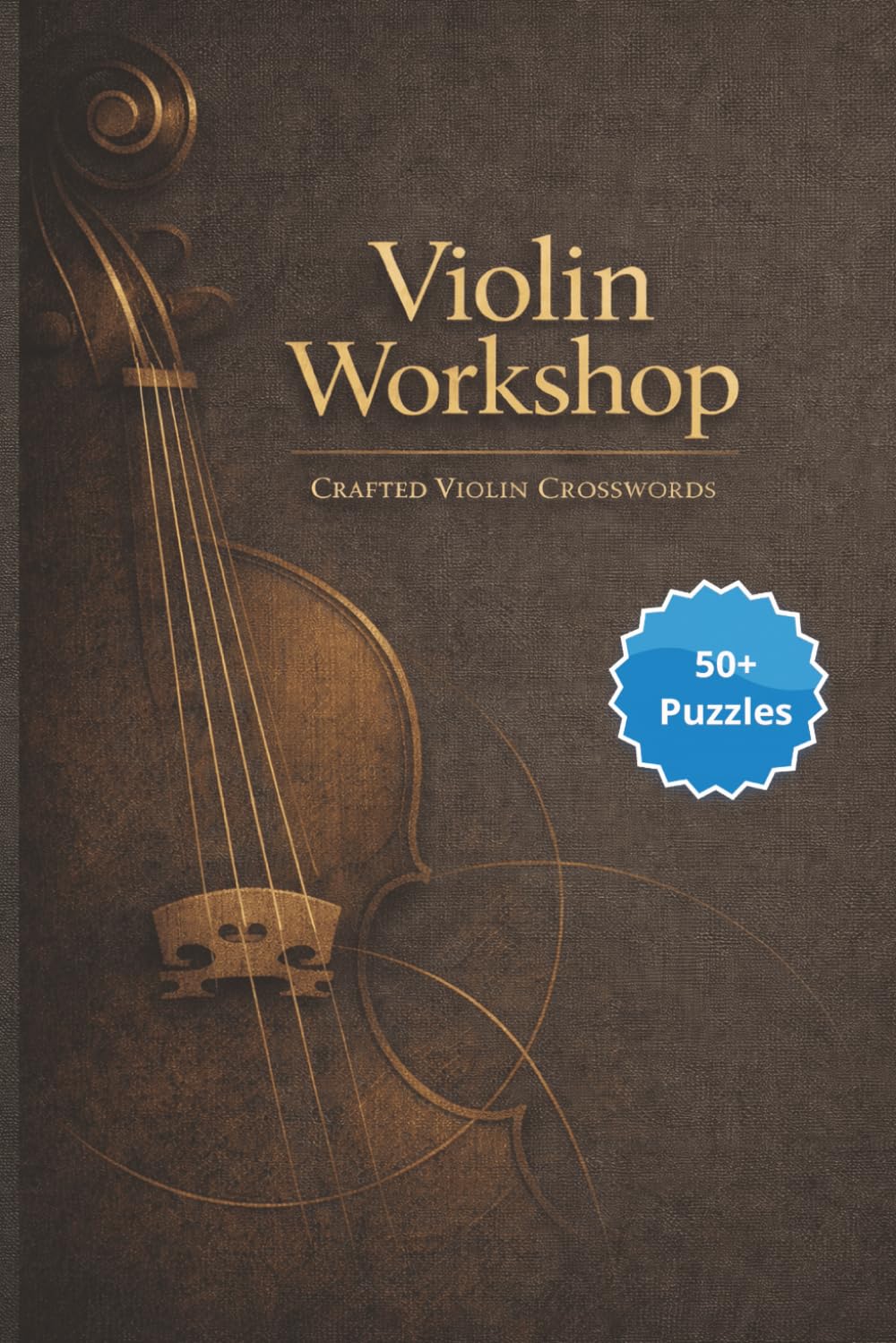 Violin Workshop: Crafted Violin Crosswords