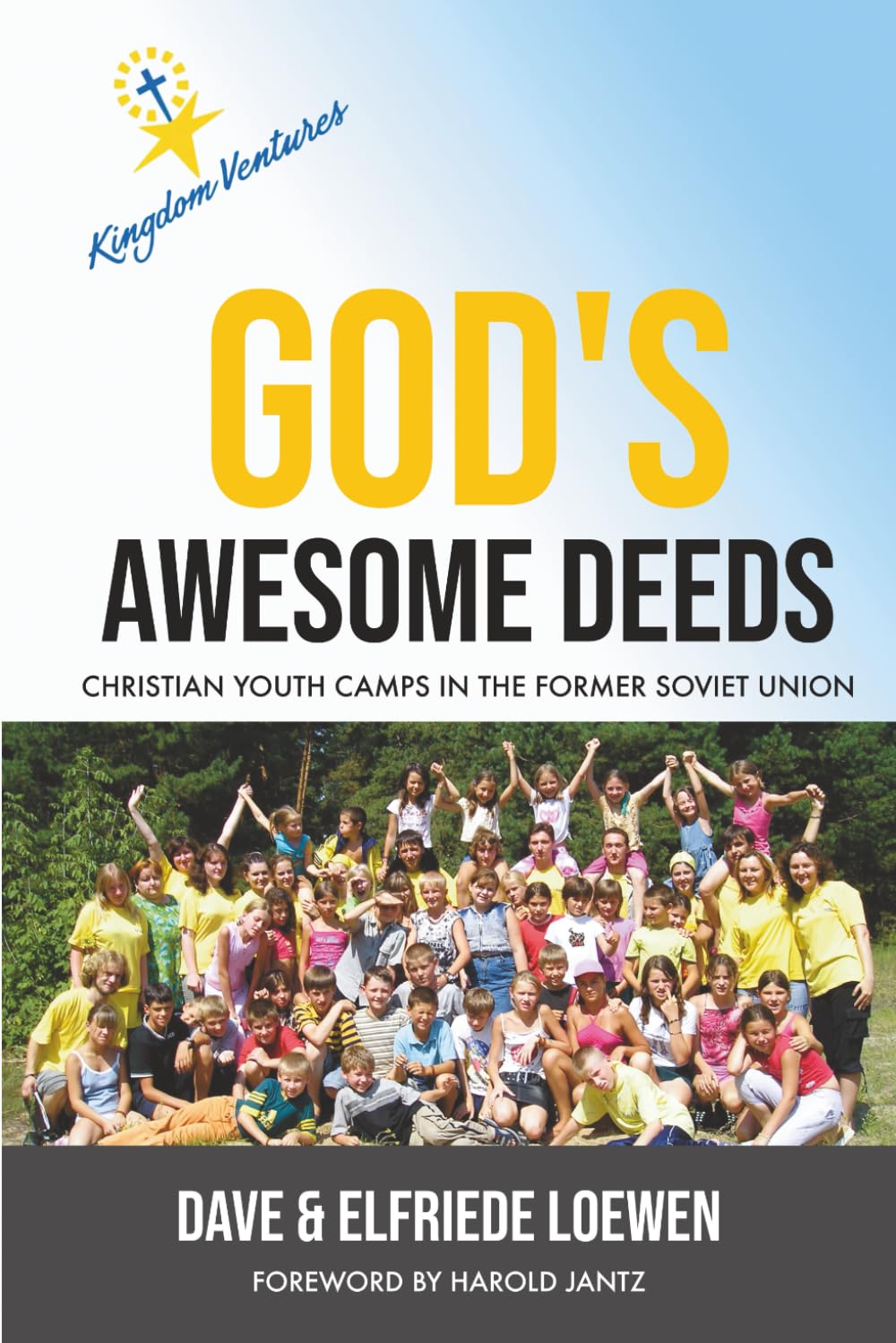 God's Awesome Deeds: Christian Youth Camps In The Former Soviet Union