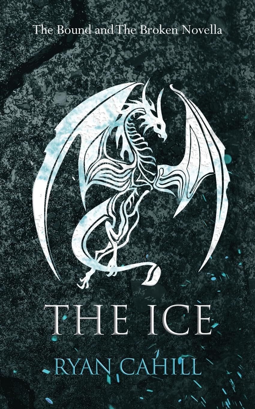The Ice: The Bound and The Broken Novella: 3.5