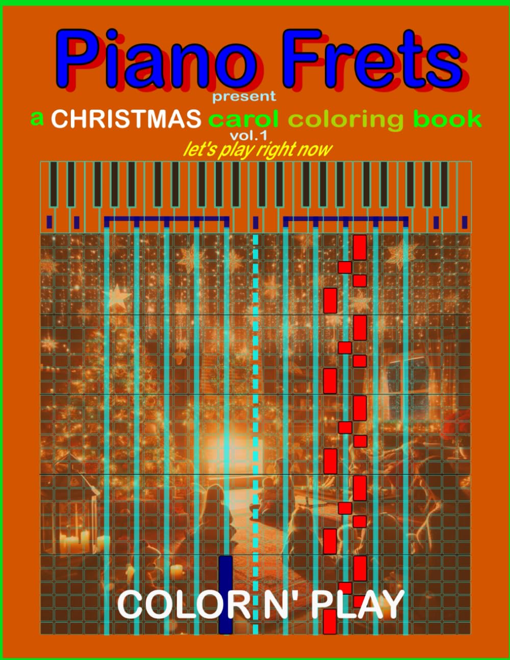 A Christmas Carol Coloring Book vol.1: Piano Frets present