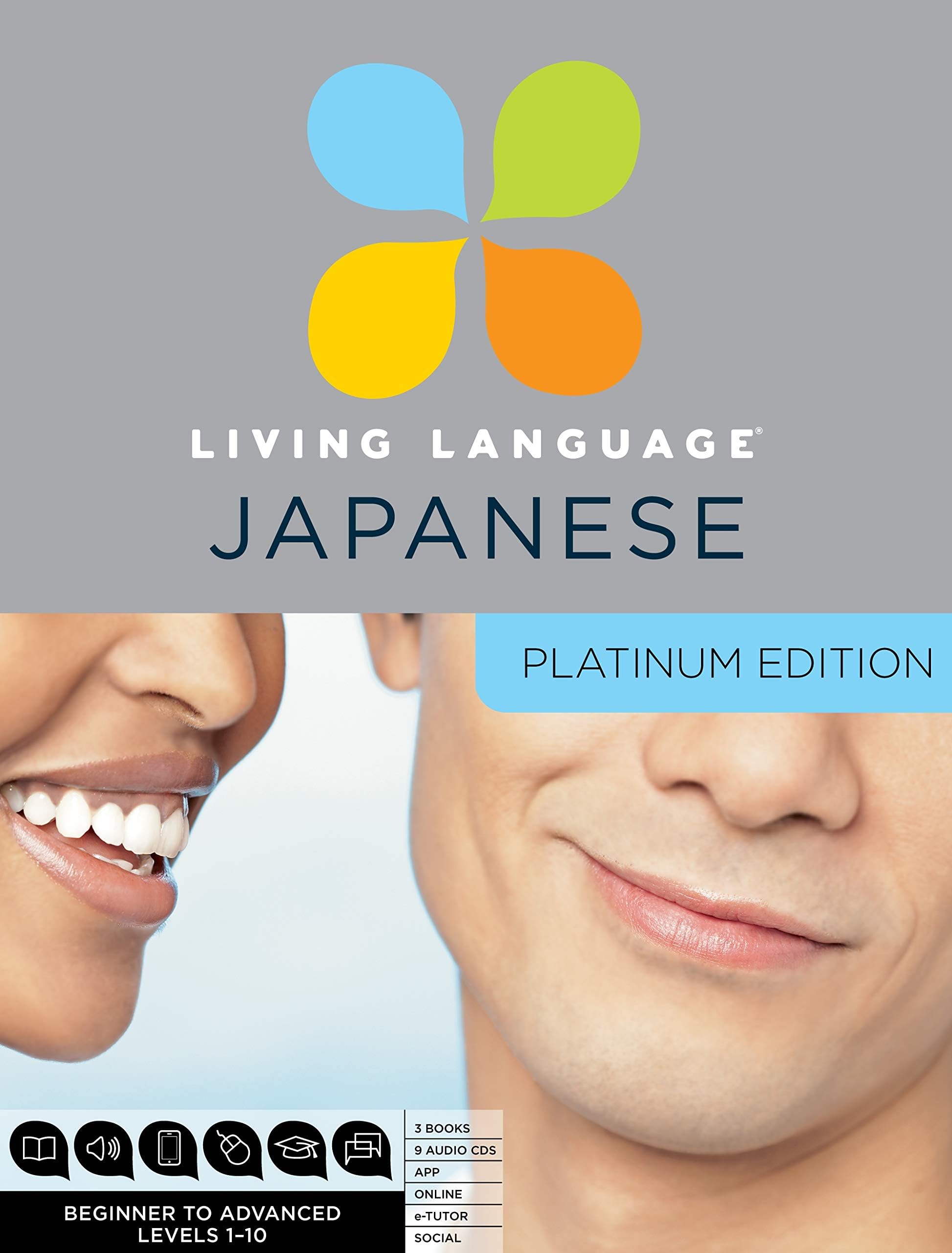 Living Language Japanese, Platinum Edition: A complete beginner through advanced course, including 3 coursebooks, 9 audio CDs, Japanese reading & ... online course, apps, and live e-Tutoring