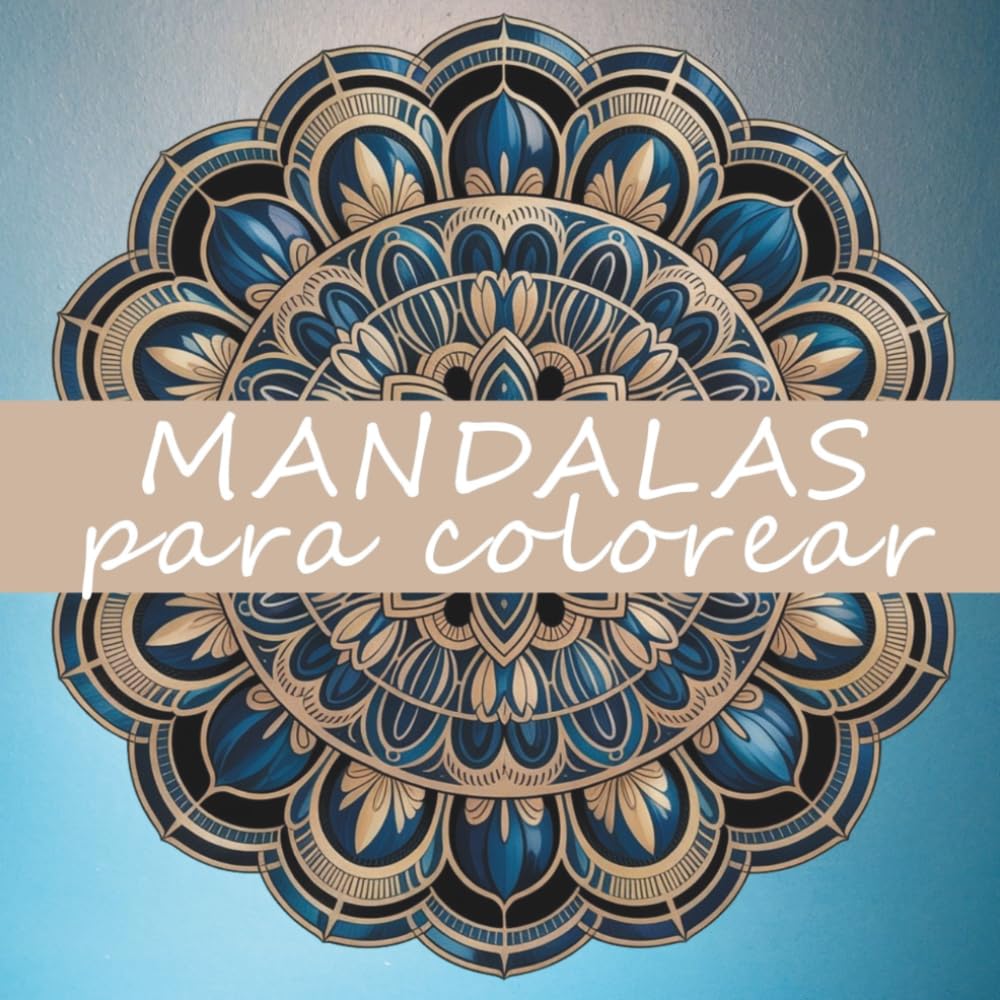 Mandalas para colorear: 50 diseños originales. Libro de colorear para adultos. Mandalas relajantes para reducir el estrés, mejorar la concentración y fomentar la creatividad.