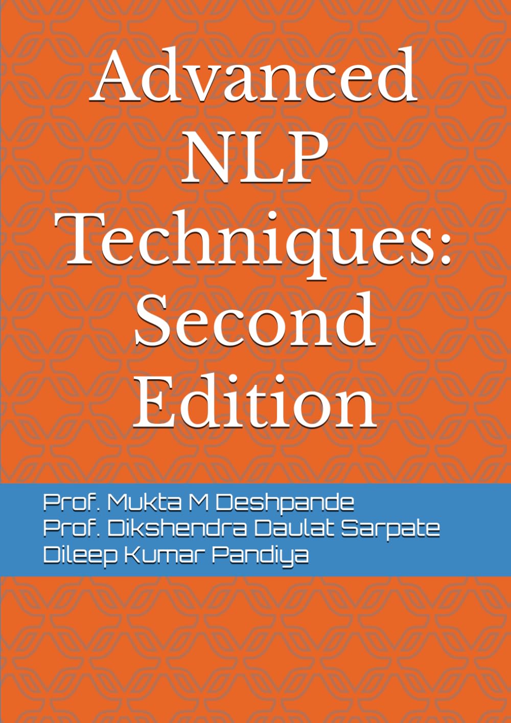 Advanced NLP Techniques: Second Edition